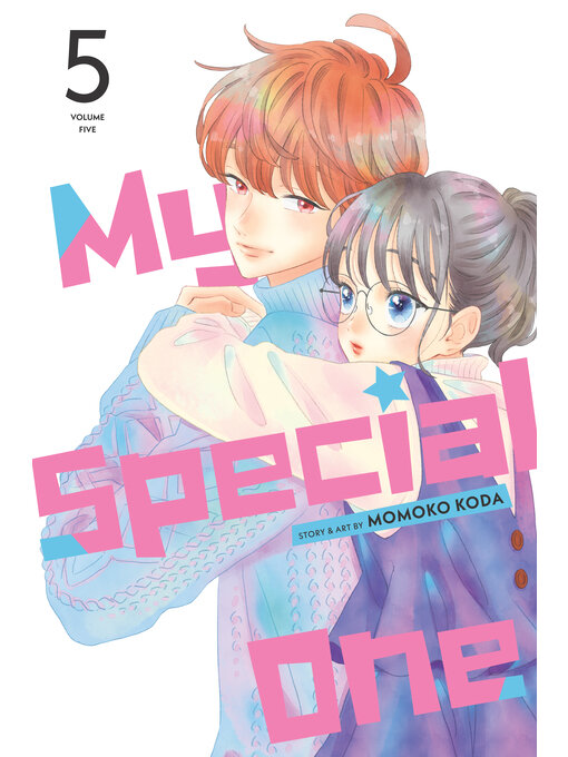 Title details for My Special One, Volume 5 by Momoko Koda - Available